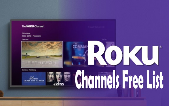 Roku Channels Free List – The Best 15 Channels On Roku In 2021